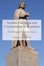 Scottish Federalism and Covenantalism in Transition