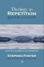 Theology as Repetition