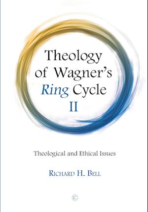 Theology of Wagner's Ring Cycle II