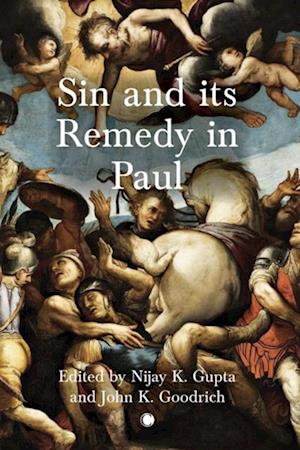 Sin and its Remedy in Paul