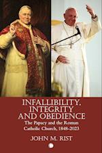 Infallibility, Integrity and Obedience