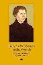 Luther's Meditation on the Gospels