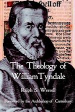 The Theology of William Tyndale