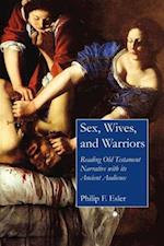 Sex, Wives, and Warriors