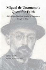 Miguel de Unamuno's Quest for Faith