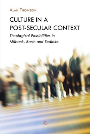 Culture in a Post-Secular Context