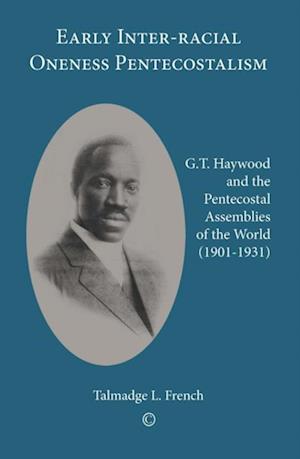 Early Inter-racial Oneness Pentecostalism