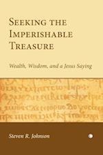 Seeking the Imperishable Treasure