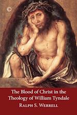 Blood of Christ in the Theology of William Tyndale