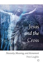 Jesus and the Cross