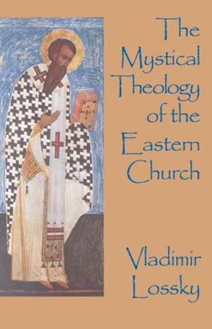 Mystical Theology of the Eastern Church