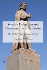 Scottish Federalism and Covenantalism in Transition