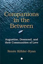 Companions in the Between