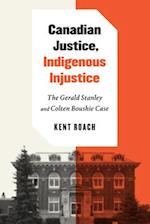 Canadian Justice, Indigenous Injustice