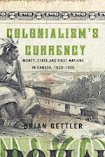 Colonialism's Currency