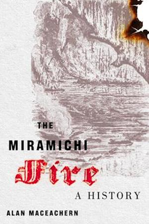 The Miramichi Fire