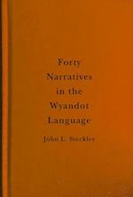 Forty Narratives in the Wyandot Language