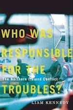 Who Was Responsible for the Troubles?