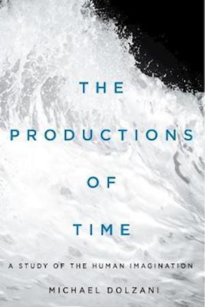 Productions of Time