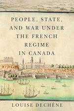 People, State, and War under the French Regime in Canada