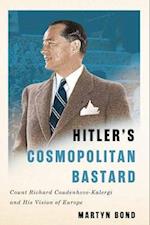 Hitler's Cosmopolitan Bastard