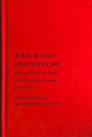 What Would Cervantes Do?