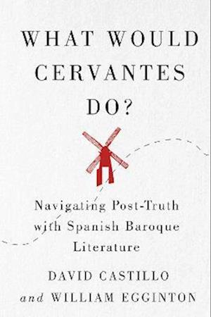 What Would Cervantes Do?