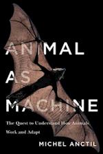 Animal as Machine