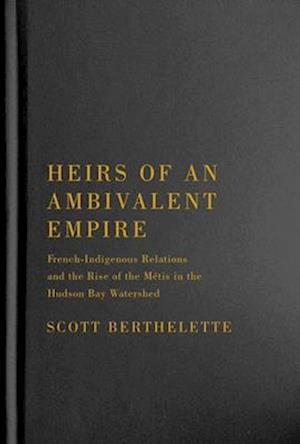 Heirs of an Ambivalent Empire