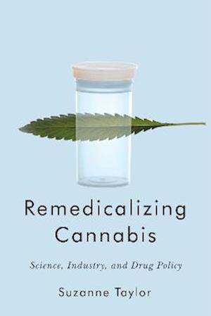 Remedicalizing Cannabis