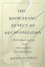 The Boomerang Effect of Decolonization