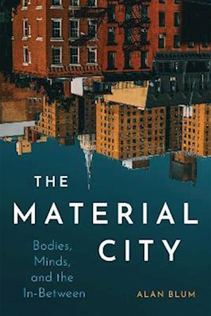 The Material City