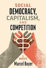 Social Democracy, Capitalism, and Competition