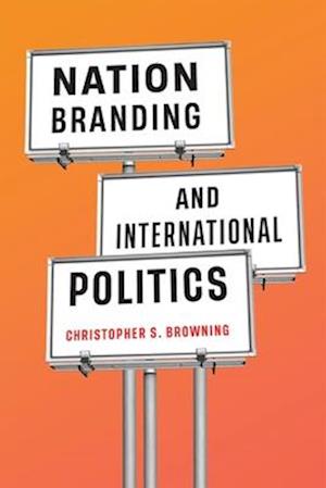 Nation Branding and International Politics