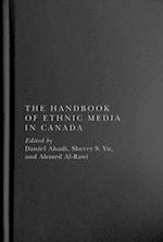 The Handbook of Ethnic Media in Canada