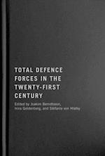 Total Defence Forces in the Twenty-First Century