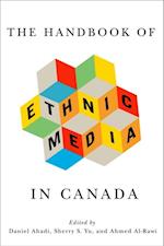 Handbook of Ethnic Media in Canada