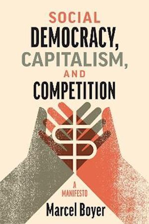 Social Democracy, Capitalism, and Competition