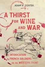Thirst for Wine and War