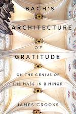 Bach’s Architecture of Gratitude