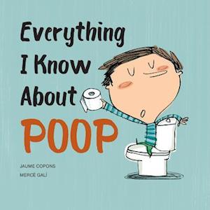 Everything I Know about Poop