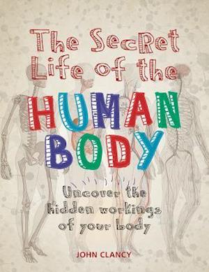 The Secret Life of the Human Body