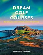 Dream Golf Courses