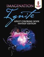 Imagination Ignite