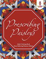 Prescribing Paisleys