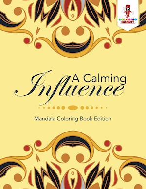 A Calming Influence