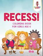 Recess!