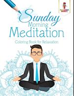 Sunday Morning Meditation