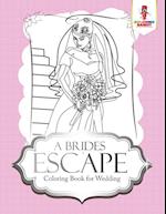 A Brides Escape