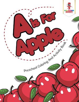 A is for Apple